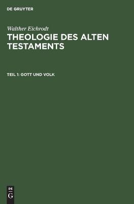 Gott und Volk - Walther Eichrodt