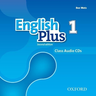 English Plus: Level 1: Class Audio CDs - Ben Wetz