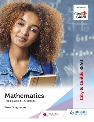 City & Guilds 3850: Mathematics for Caribbean Schools - Ann Douglas-Lee