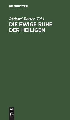 Die ewige Ruhe der Heiligen - 