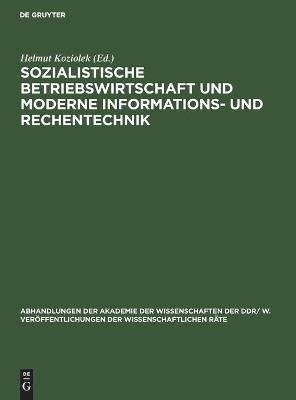 Sozialistische Betriebswirtschaft und moderne Informations- und Rechentechnik - 