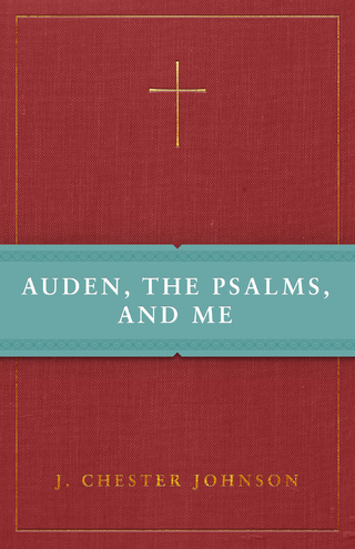 Auden, The Psalms, and Me