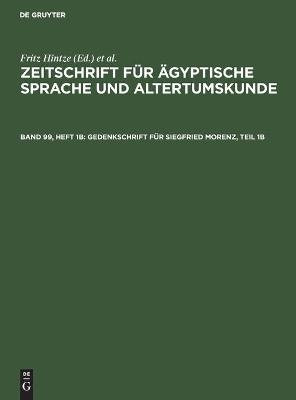 Gedenkschrift f&uuml;r Siegfried Morenz, Teil 1b - 