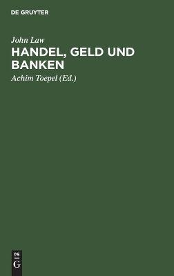 Handel, Geld und Banken - John Law