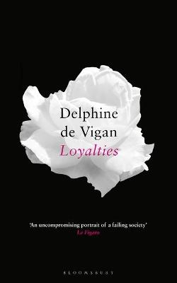 Loyalties - Delphine de Vigan