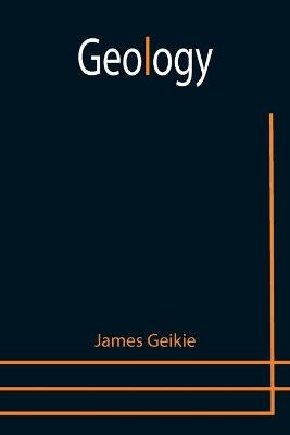 Geology - James Geikie