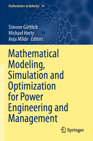 Mathematical Modeling, Simulation and Optimization for Power Engineering and Management