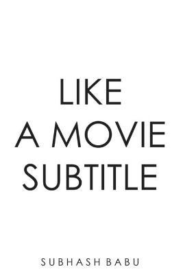 Like a Movie Subtitle - Subhash Babu