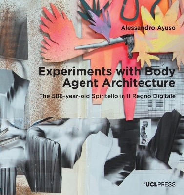 Experiments with Body Agent Architecture - Alessandro Ayuso