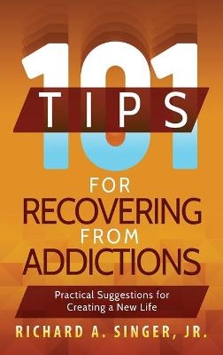 101 Tips for Recovering from Addictions