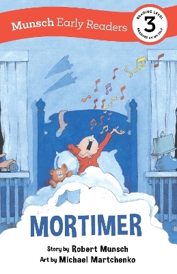 Mortimer Early Reader - Robert Munsch