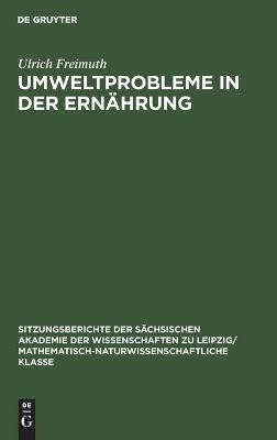 Umweltprobleme in der Ern&auml;hrung - Ulrich Freimuth