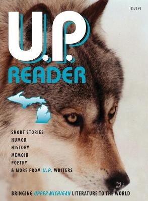 U.P. Reader -- Issue #2 - 