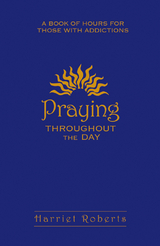 Praying Throughout The Day -  Harriet Roberts