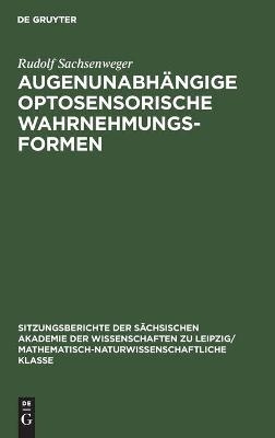 Augenunabh&auml;ngige optosensorische Wahrnehmungsformen - Rudolf Sachsenweger