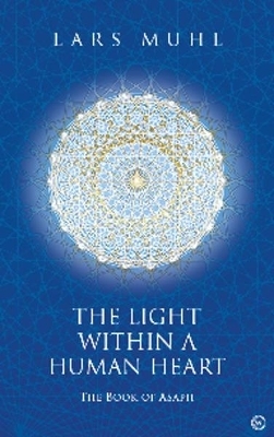 The Light within a Human Heart - Lars Muhl