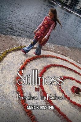 Stillness in Preschool and School