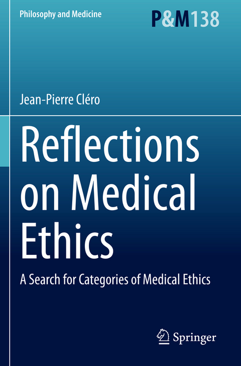 Reflections on Medical Ethics - Jean-Pierre Cl&eacute;ro