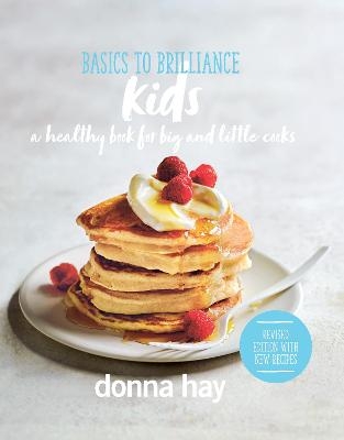 Basics to Brilliance Kids - Donna Hay