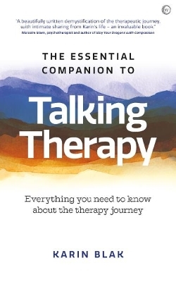 The Essential Companion to Talking Therapy - Karin Blak