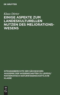 Einige Aspekte zum landeskulturellen Nutzen des Meliorationswesens