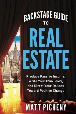 Backstage Guide to Real Estate