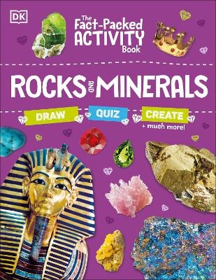 The Fact-Packed Activity Book: Rocks and Minerals