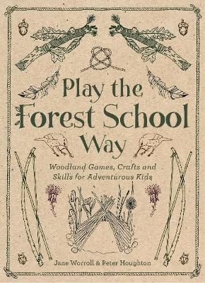 Play the Forest School Way