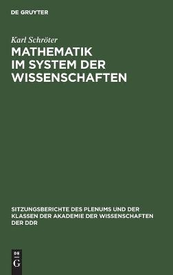 Mathematik im System der Wissenschaften - Karl Schröter