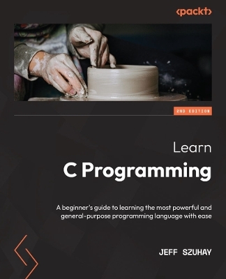 Learn C Programming - Jeff Szuhay