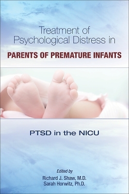 Treatment of Psychological Distress in Parents of Premature Infants - 