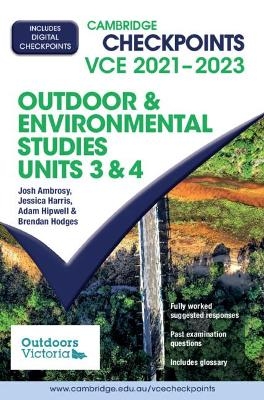 Cambridge Checkpoints VCE Outdoor and Environmental Studies Units 3&4 2021–2023
