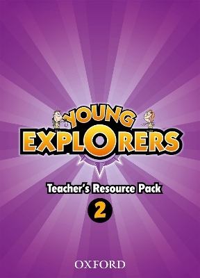 Young Explorers: Level 2: Teacher's Resource Pack