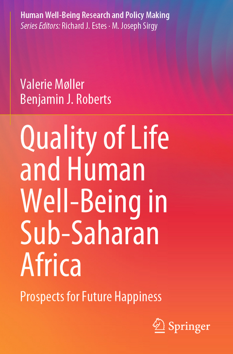 Quality of Life and Human Well-Being in Sub-Saharan Africa - Valerie M&oslash;ller, Benjamin J. Roberts