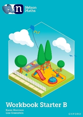 Nelson Maths: Starter Level Workbook B - Karen Morrison, Lisa Greenstein