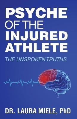 Psyche of the Injured Athlete - Laura Miele