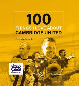 100 things I love about Cambridge United