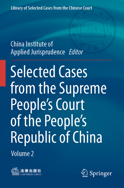 Selected Cases from the Supreme People&rsquo;s Court of the People&rsquo;s Republic of China - 