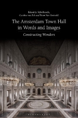 The Amsterdam Town Hall in Words and Images - 