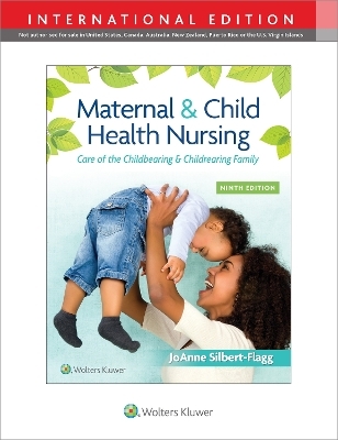 Maternal & Child Health Nursing - JoAnne Silbert-Flagg