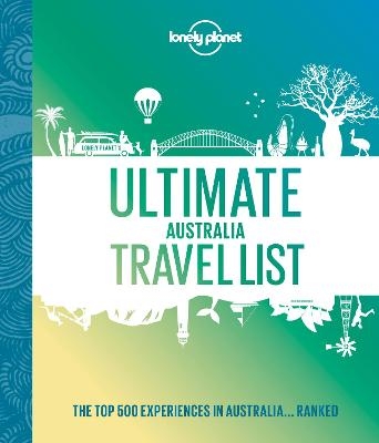Lonely Planet Ultimate Australia Travel List -  Lonely Planet
