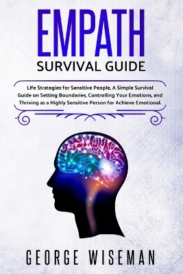 Empath Survival Guide - George Wiseman