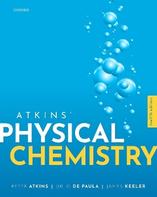 Atkins' Physical Chemistry - Peter Atkins, Julio de Paula, James Keeler