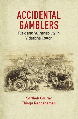 Accidental Gamblers - Sarthak Gaurav, Thiagu Ranganathan