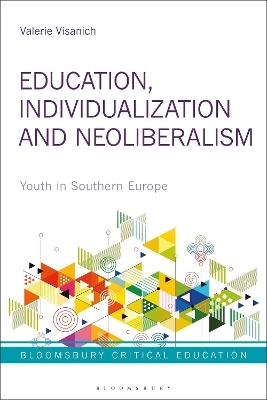 Education, Individualization and Neoliberalism