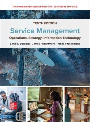 Service Management: Operations Strategy Information Technology ISE - Sanjeev Bordoloi, James Fitzsimmons, Mona Fitzsimmons
