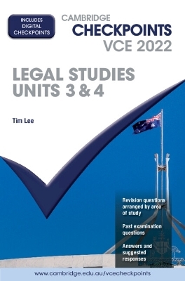 Cambridge Checkpoints VCE Legal Studies Units 3&4 2022 - Tim Lee