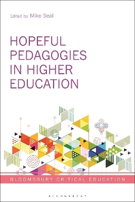 Hopeful Pedagogies in Higher Education - 