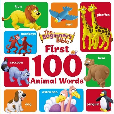 The Beginner's Bible First 100 Animal Words -  The Beginner's Bible