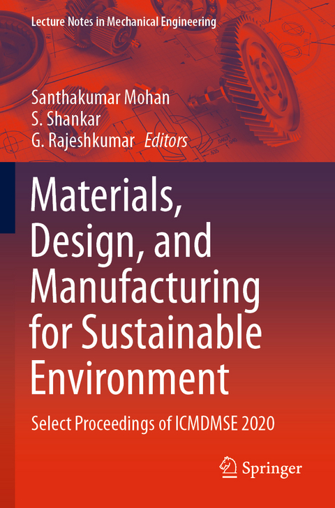 Materials, Design, and Manufacturing for Sustainable Environment - 
